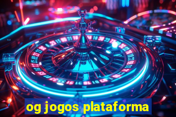 og jogos plataforma